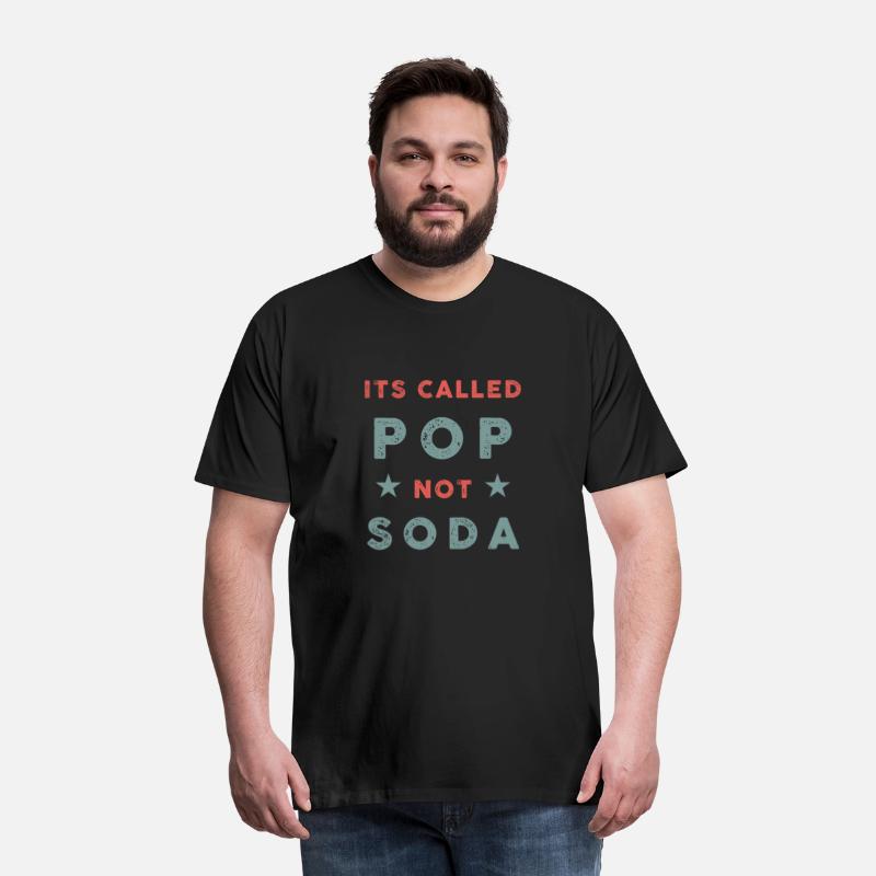 its called pop not soda - funny slogan