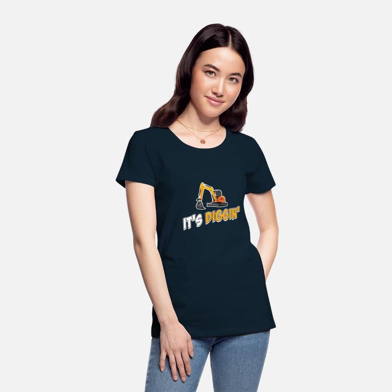 It's Diggin Time Excavator Driver Digger Backhoe