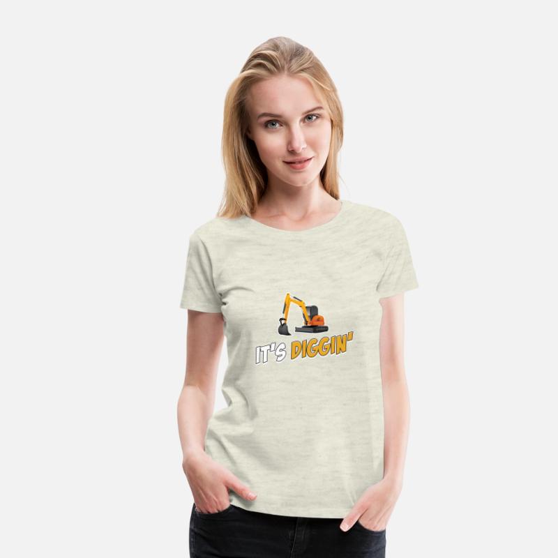 It's Diggin Time Excavator Driver Digger Backhoe