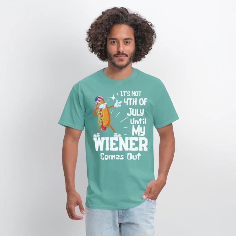 It's Not 4th of July Until My Wiener Comes Out Tee