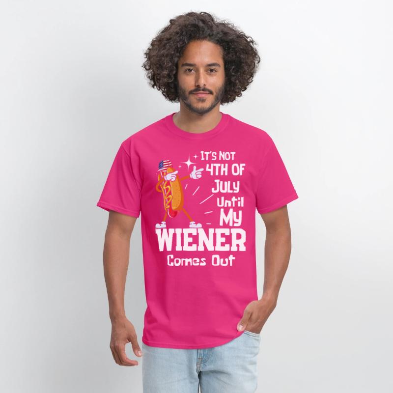 It's Not 4th of July Until My Wiener Comes Out Tee