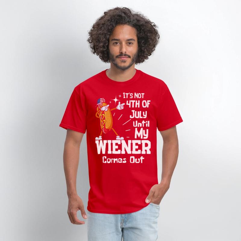 It's Not 4th of July Until My Wiener Comes Out Tee
