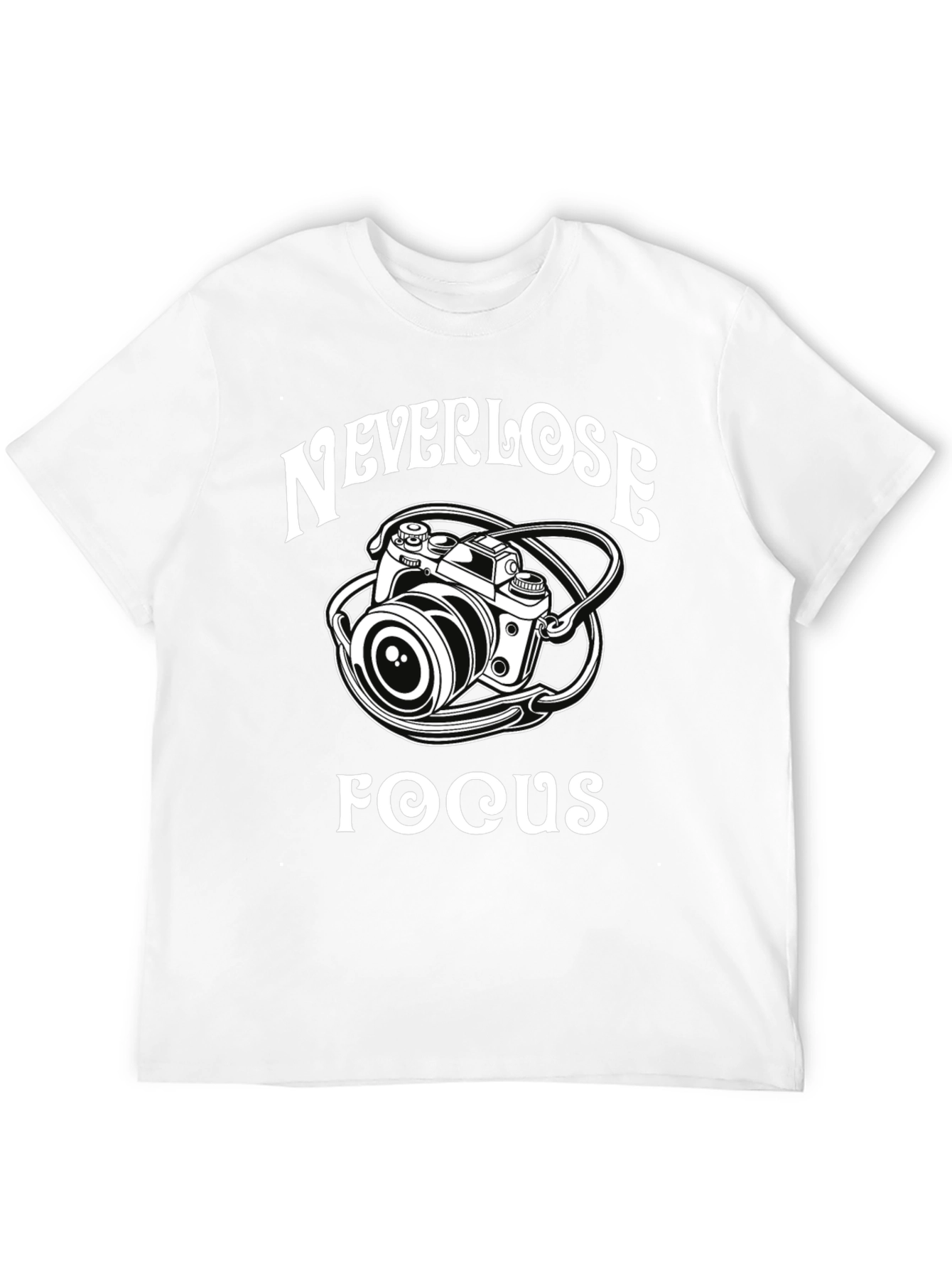 Never Lose Focus Camera T-Shirt