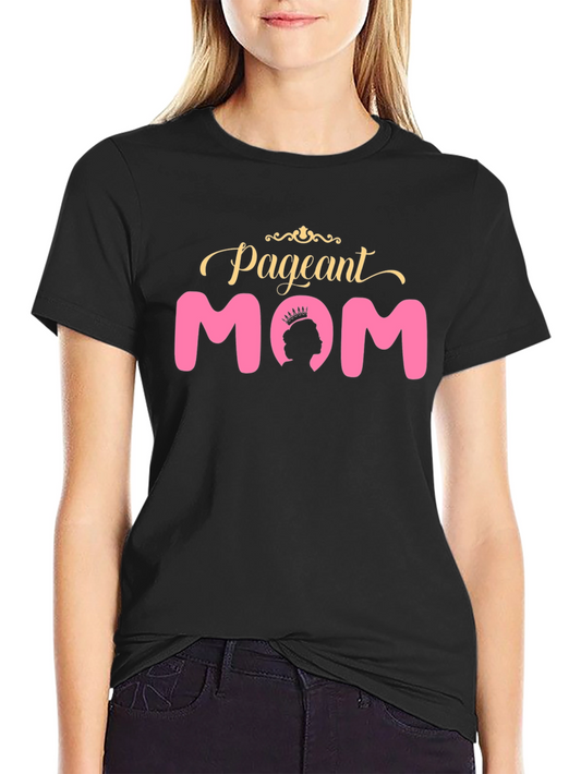 Pageant Mom T-Shirt