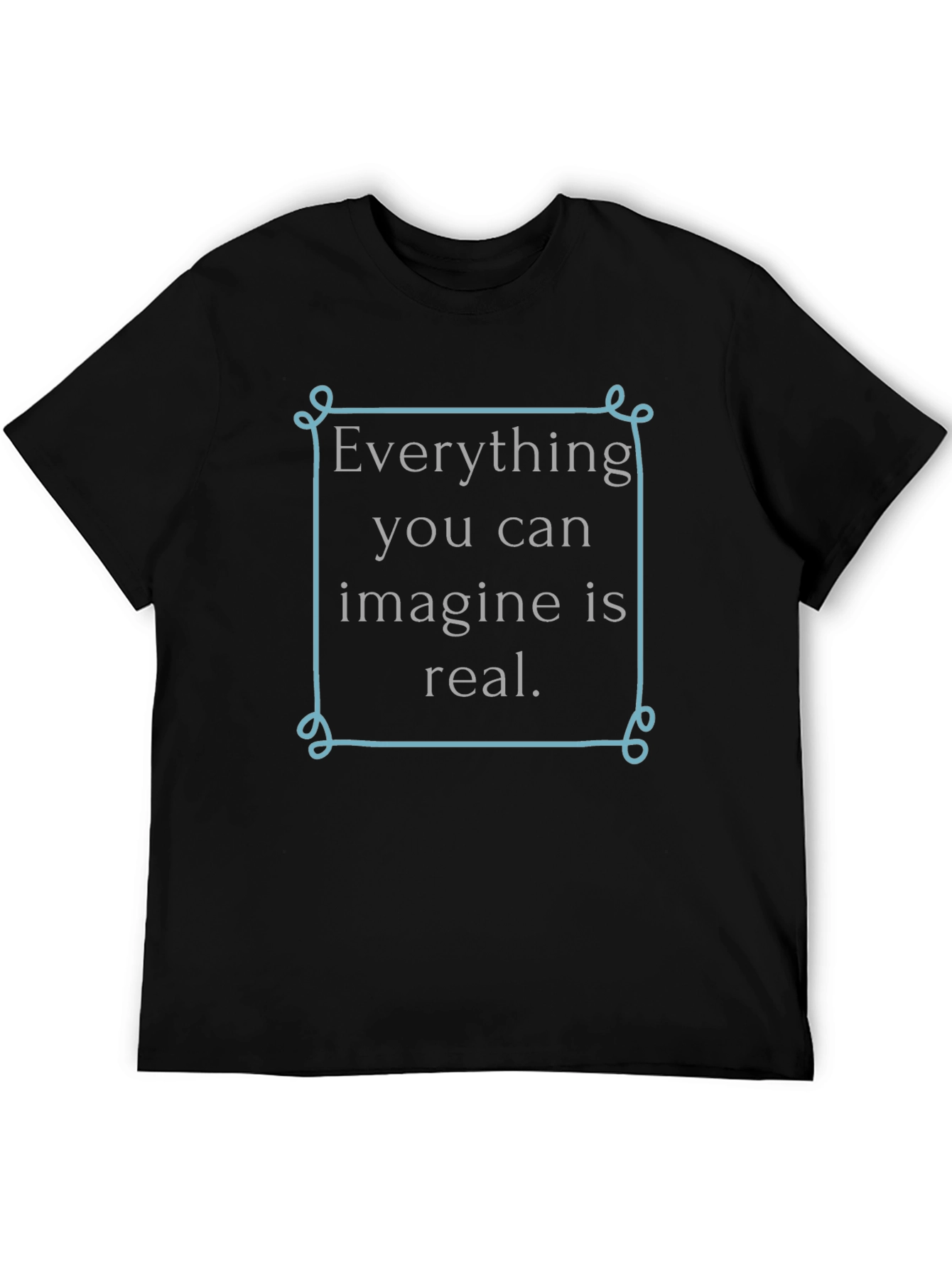 Inspirational Graphic T-Shirt - Imagine Is Real