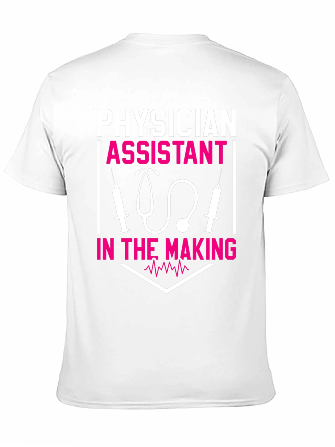 Physician Assistant in the Making T-Shirt