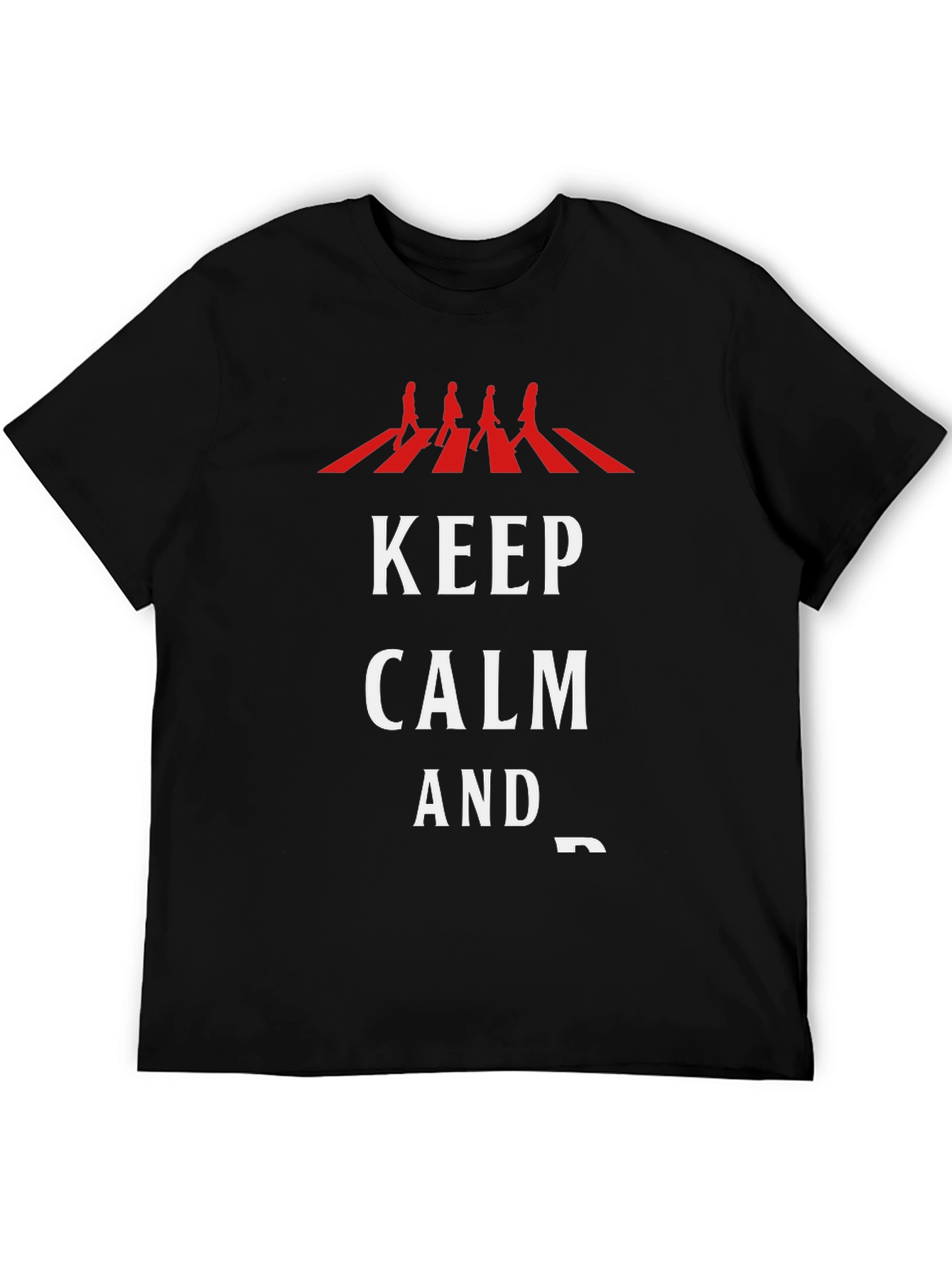 Keep Calm and... Mens T-Shirt