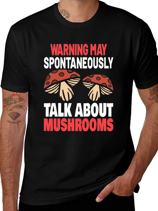 Warning May Spontaneously Talk About Mushrooms T-Shirt