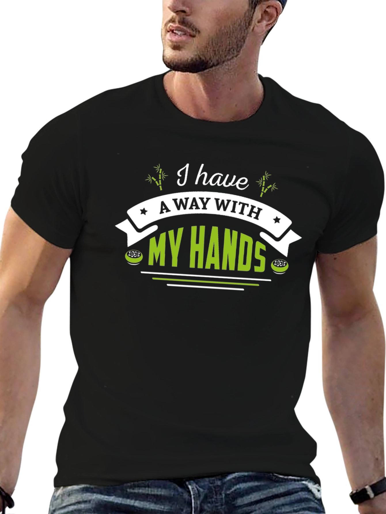 I Have A Way With My Hands T-Shirt