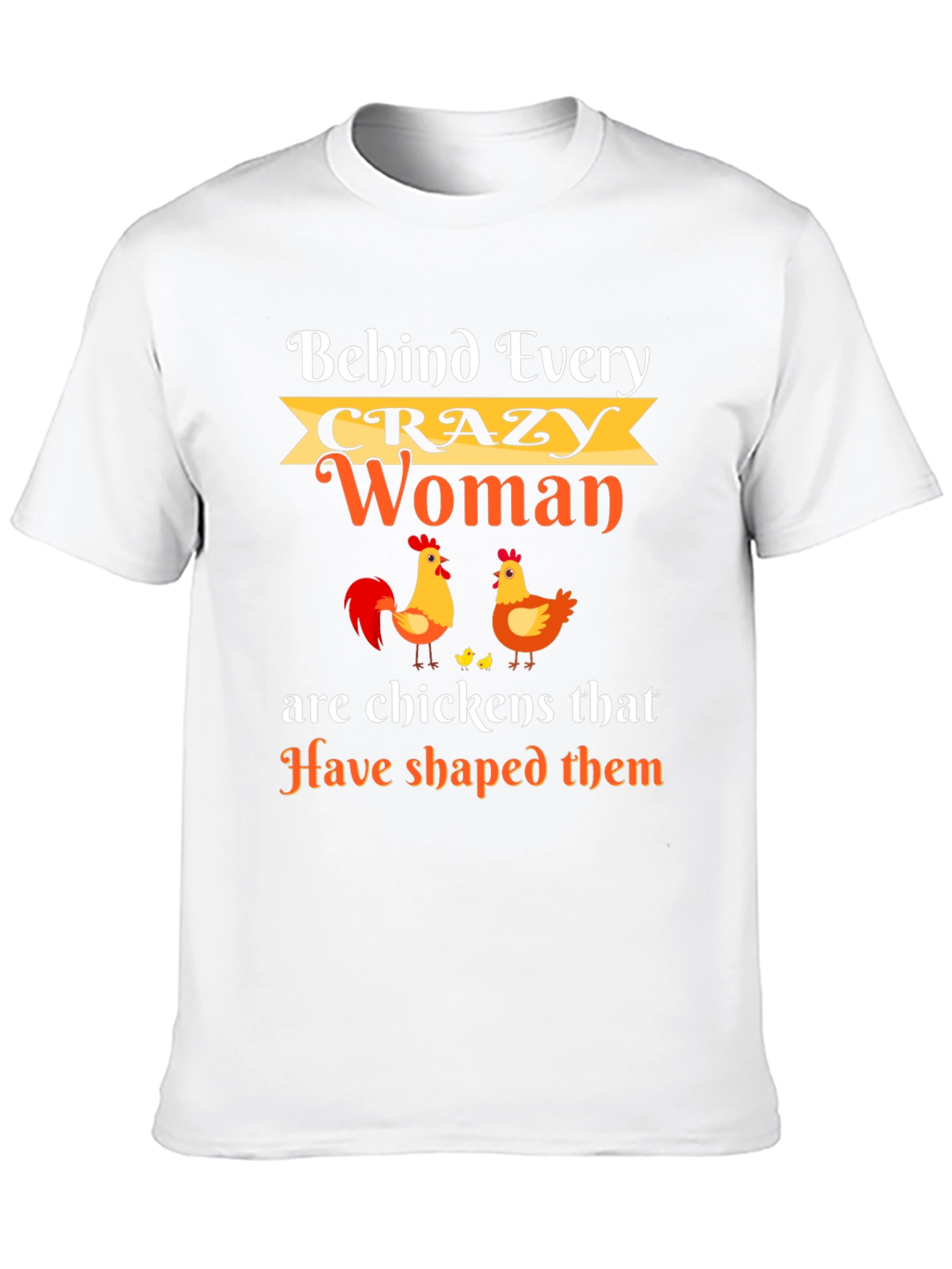 Crazy Woman Chicken T-Shirt