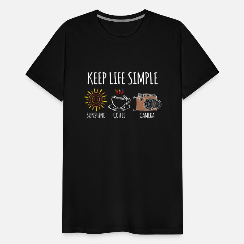 KEEP LIFE SIMPLE SUNSHINE COFFEE CAMERA MORNING