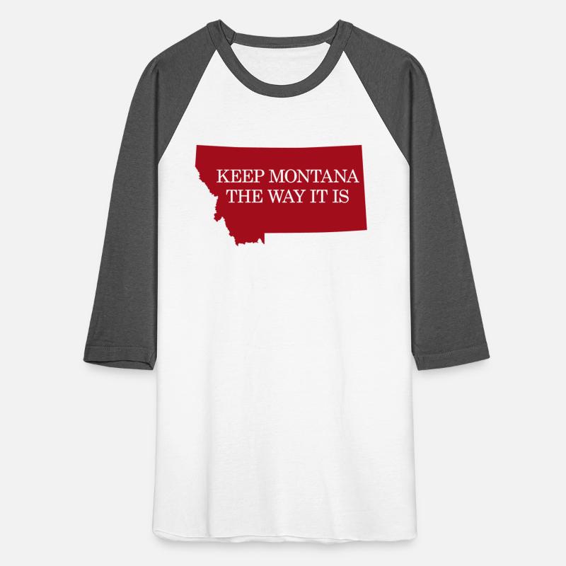 Keep Montana the Way It Is!