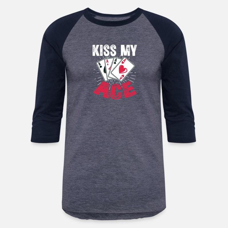 Kiss My Ace, Poker