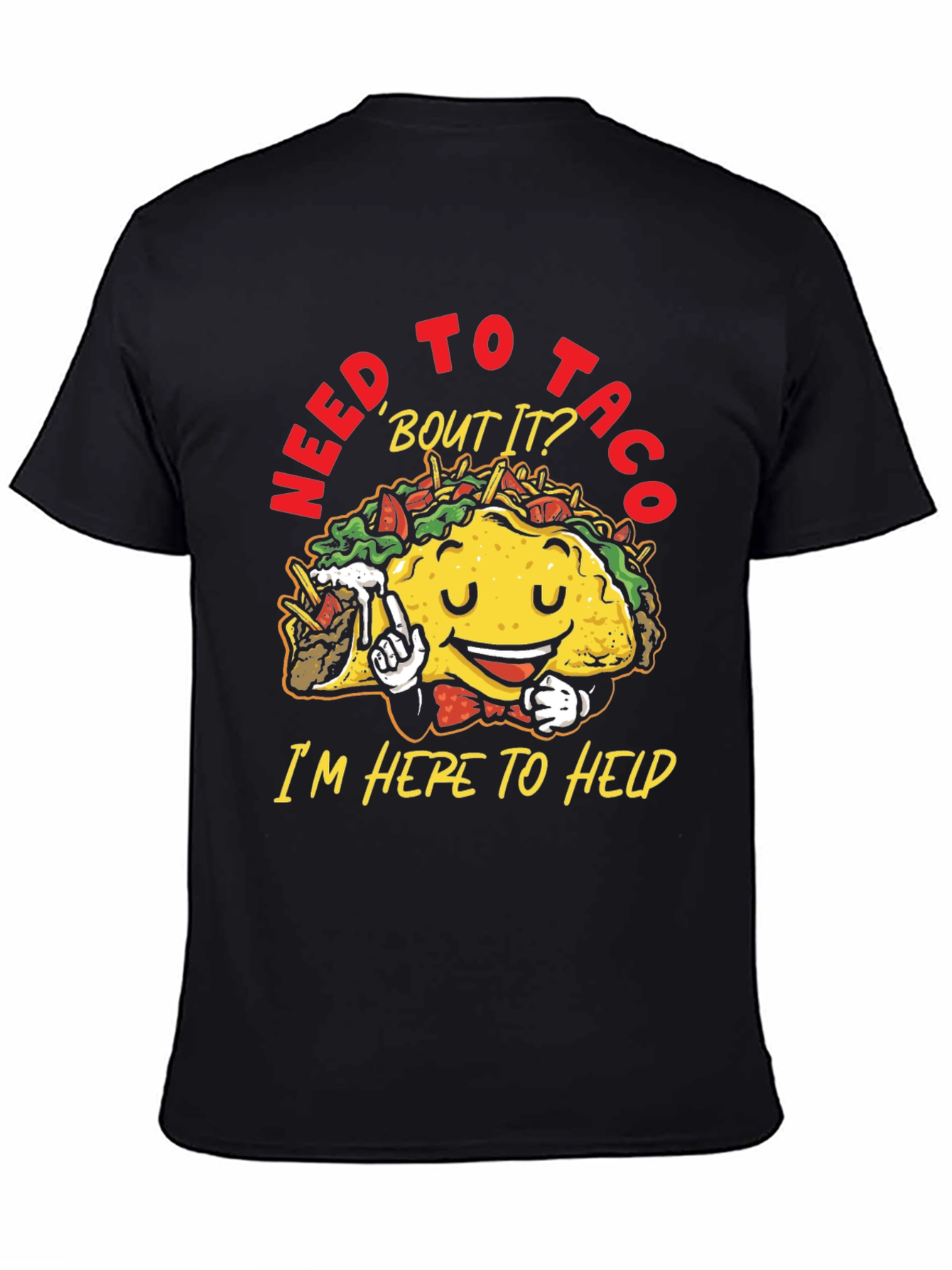 Need to Taco Bout It T-Shirt