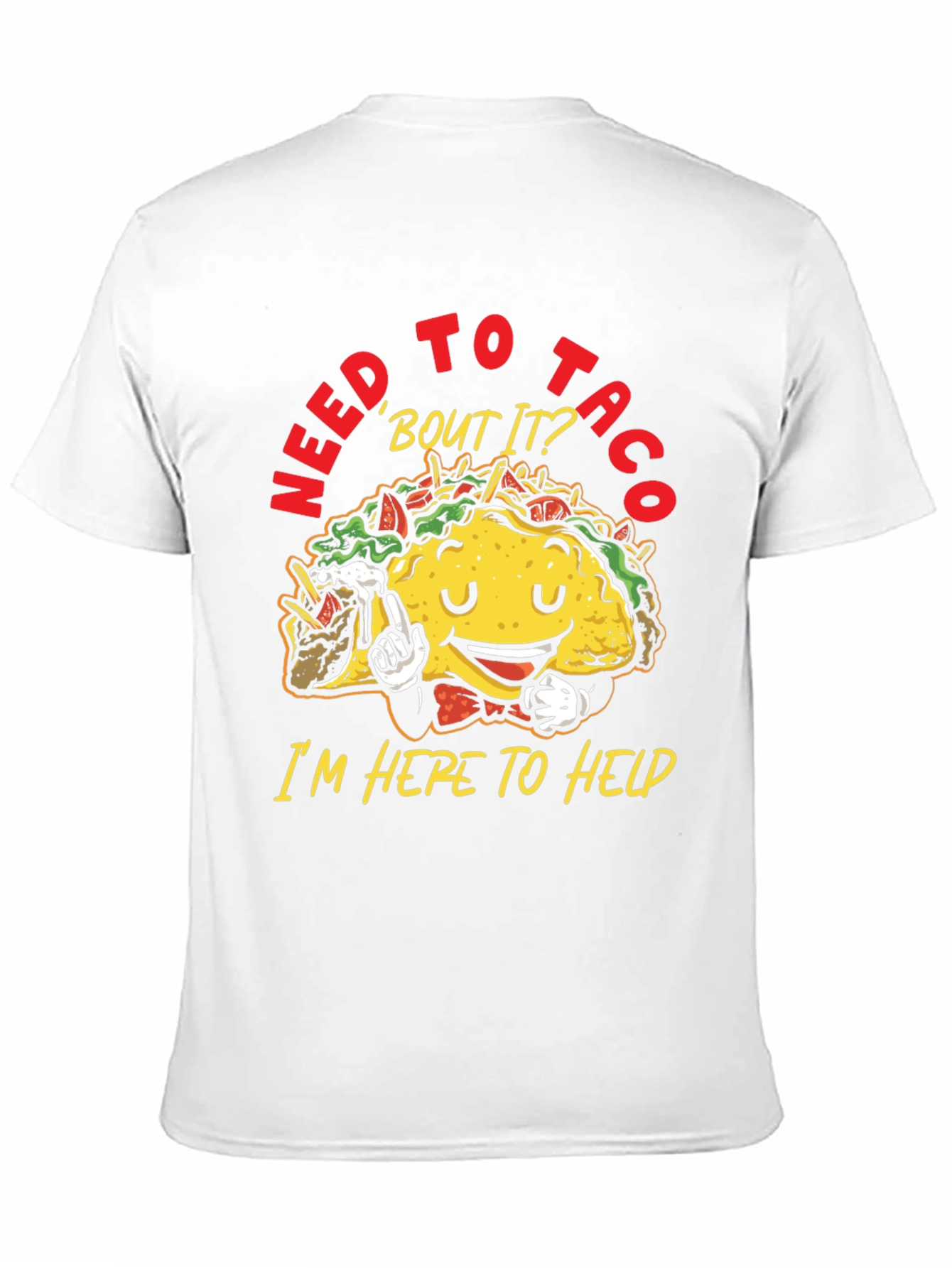 Need to Taco Bout It T-Shirt
