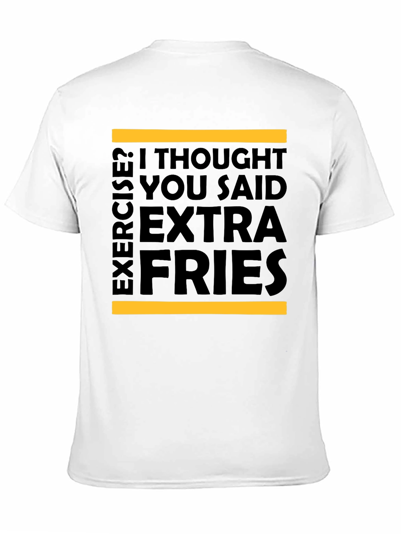 Extra Fries T-Shirt - Funny Foodie Tee