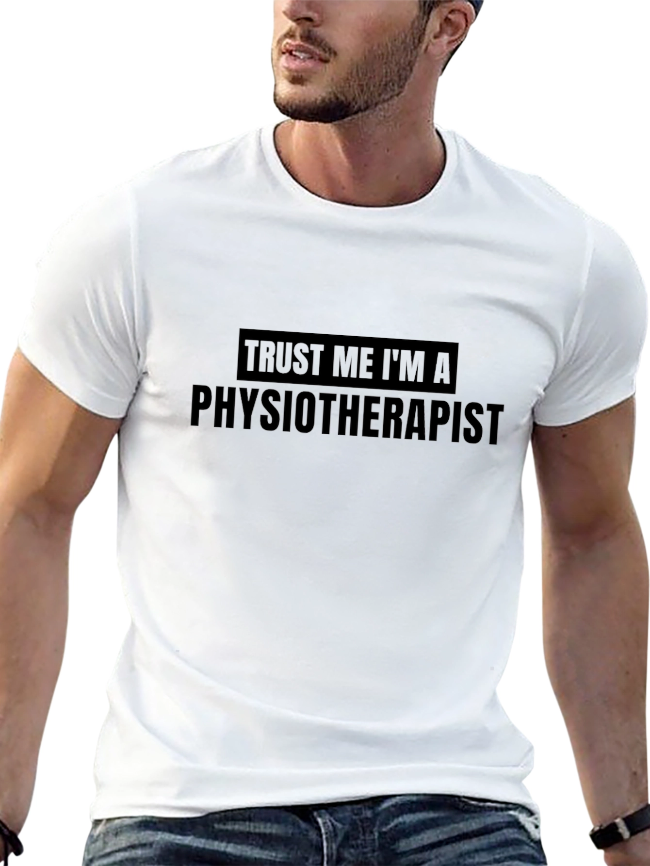 Trust Me Im A Physical Therapist T-Shirt