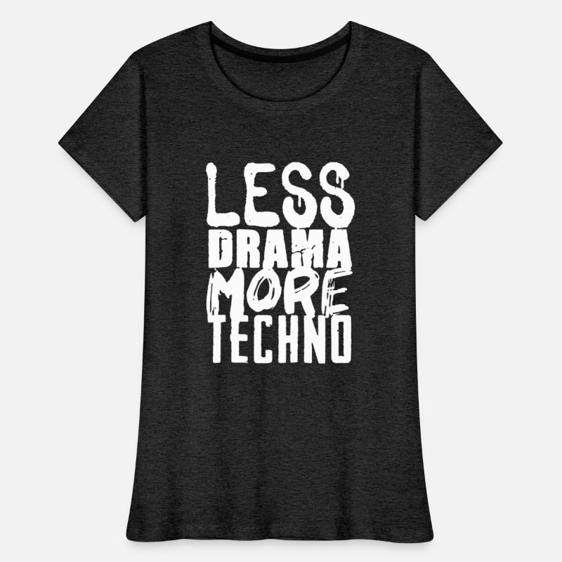 Less Drama More Techno