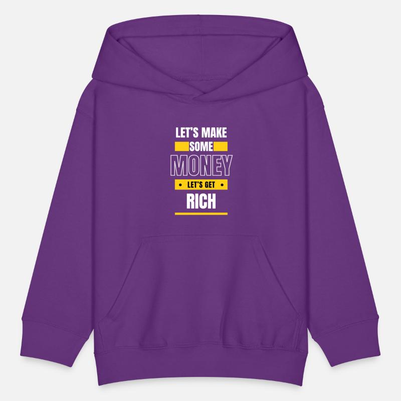 lets make some money lets get rich
