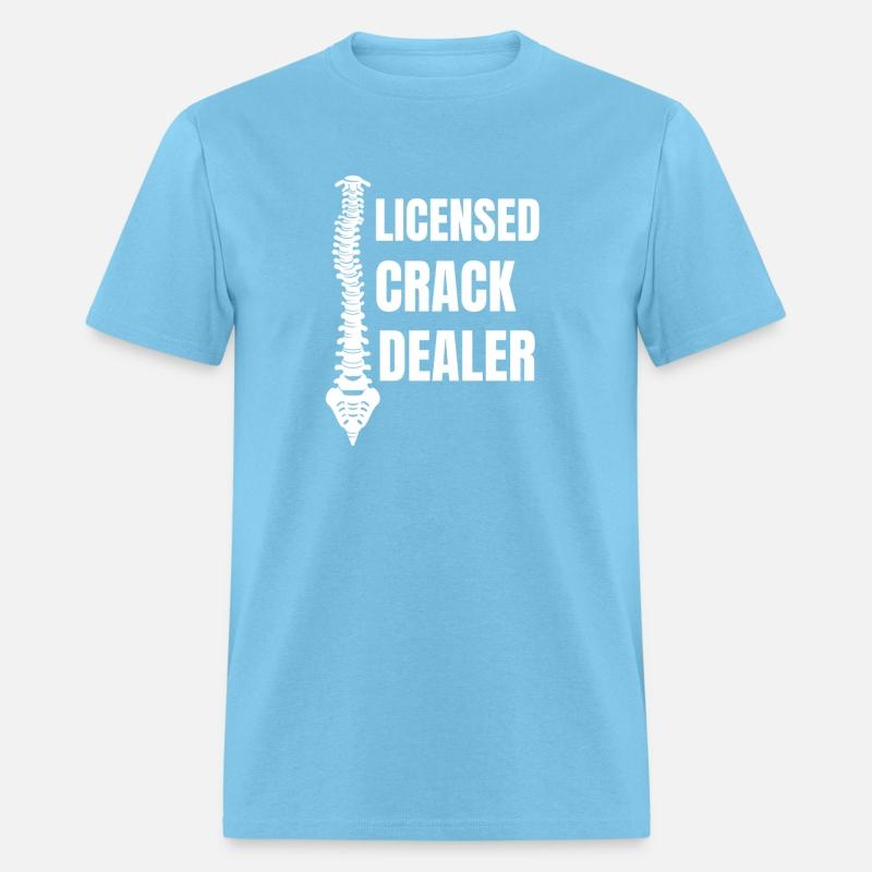 Licensed Crack Dealer Chiropractor
