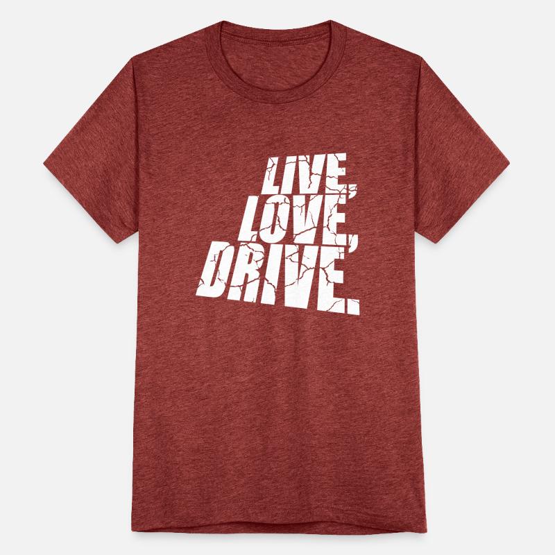 Live Love Drive Cool Car Driving Fun Hobby Saying