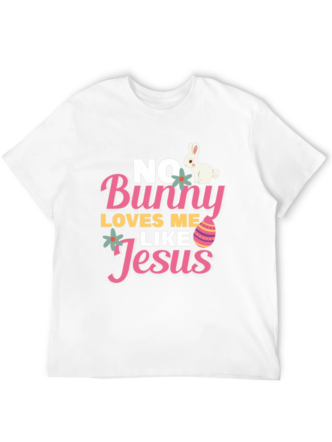 No Bunny Loves Me Like Jesus Easter T-Shirt