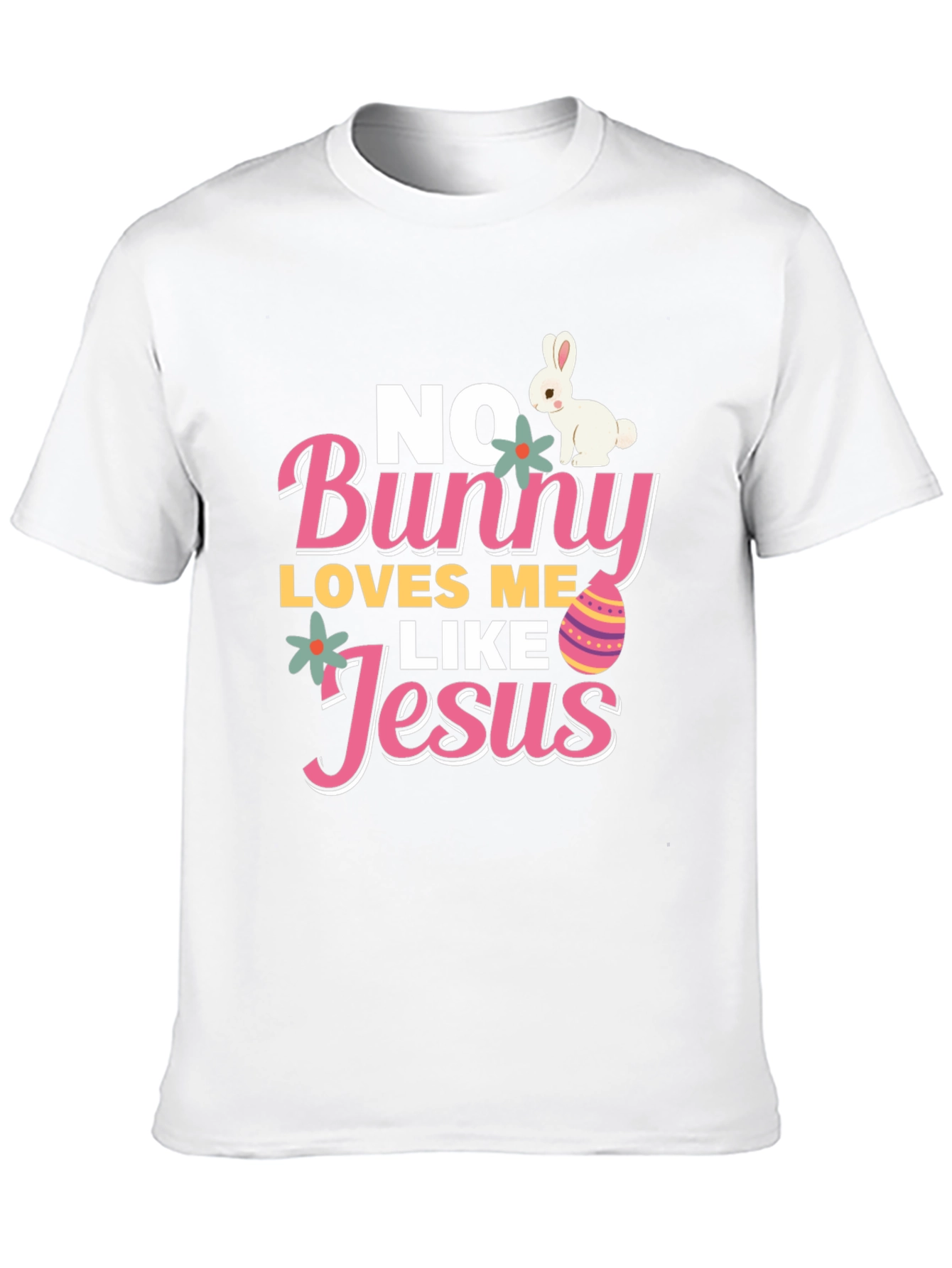 No Bunny Loves Me Like Jesus Easter T-Shirt