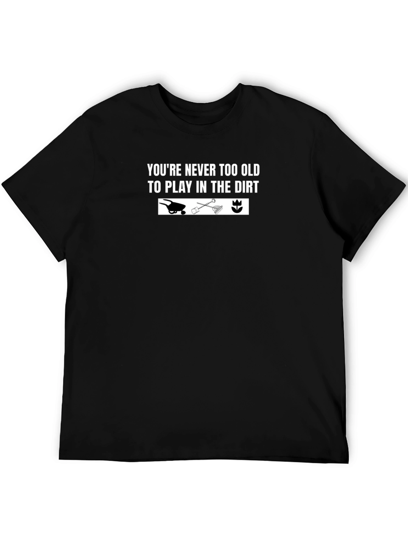 Never Too Old Gardening T-Shirt - Black