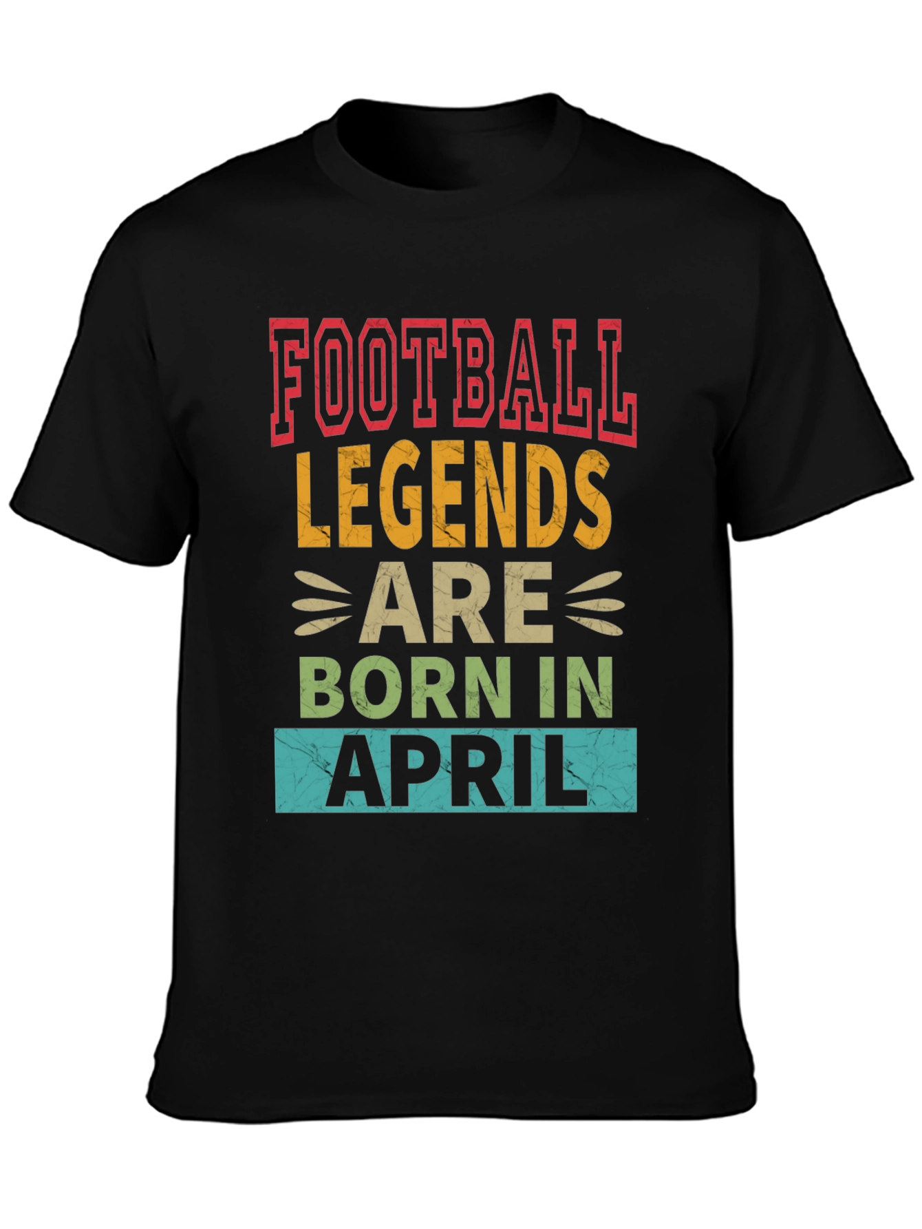 Football Legends Born In April T-Shirt