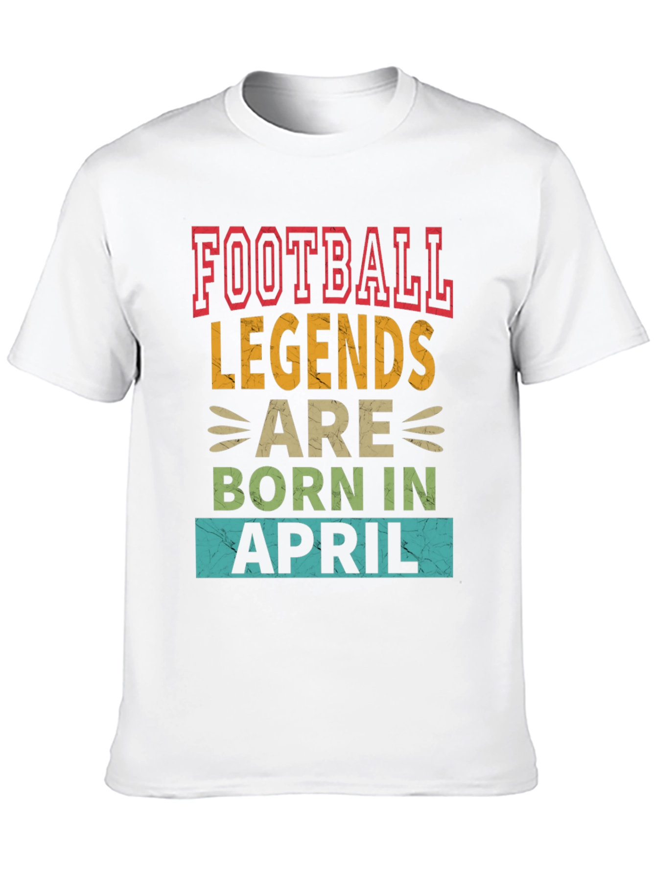 Football Legends Born In April T-Shirt
