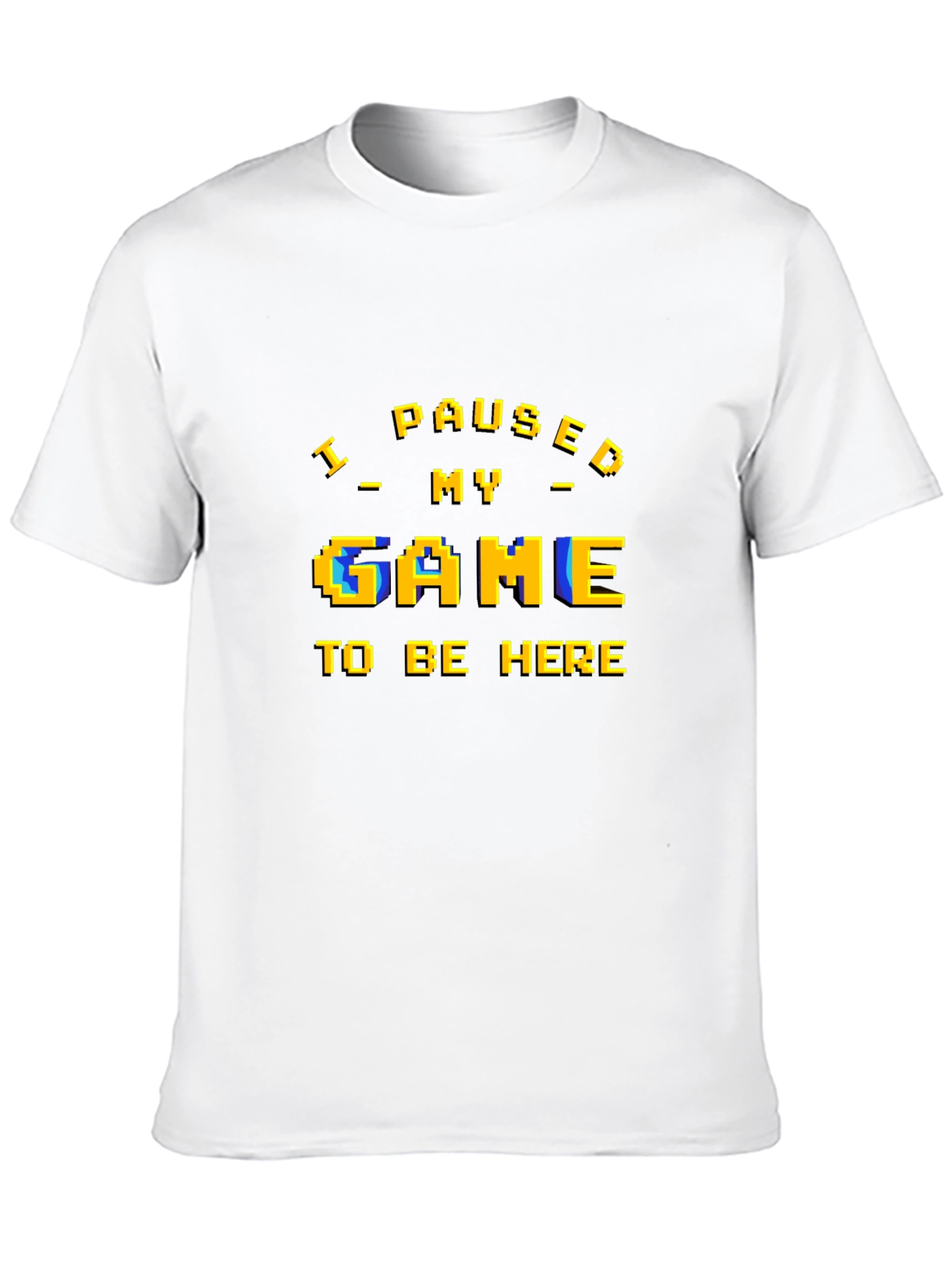 I Paused My Game T-Shirt - Gamer Apparel