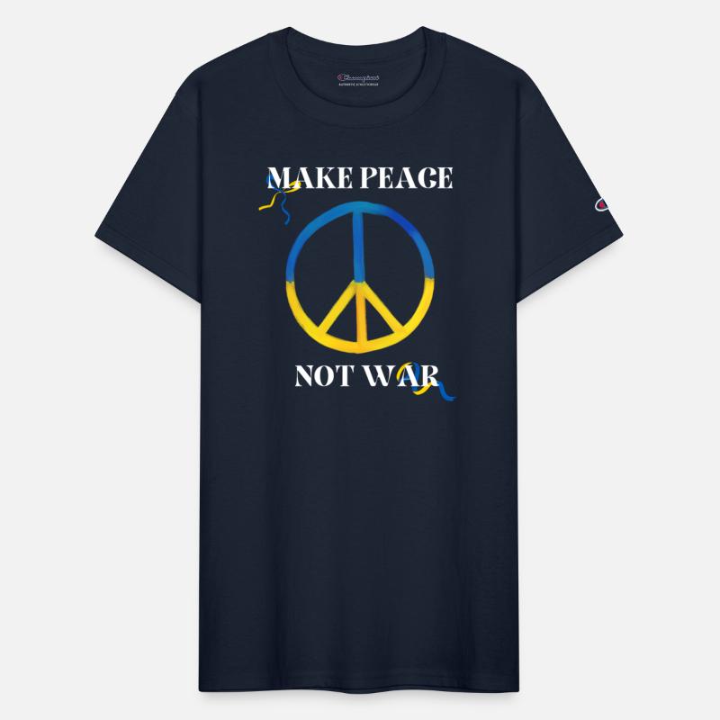 MAKE PEACE NOT WAR
