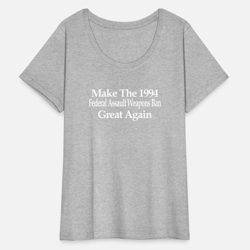 Make The 1994 Federal Assault Weapons Ban Great