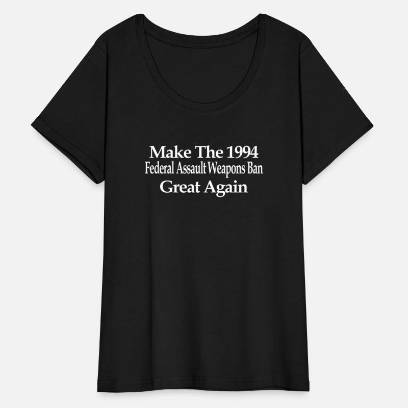 Make The 1994 Federal Assault Weapons Ban Great