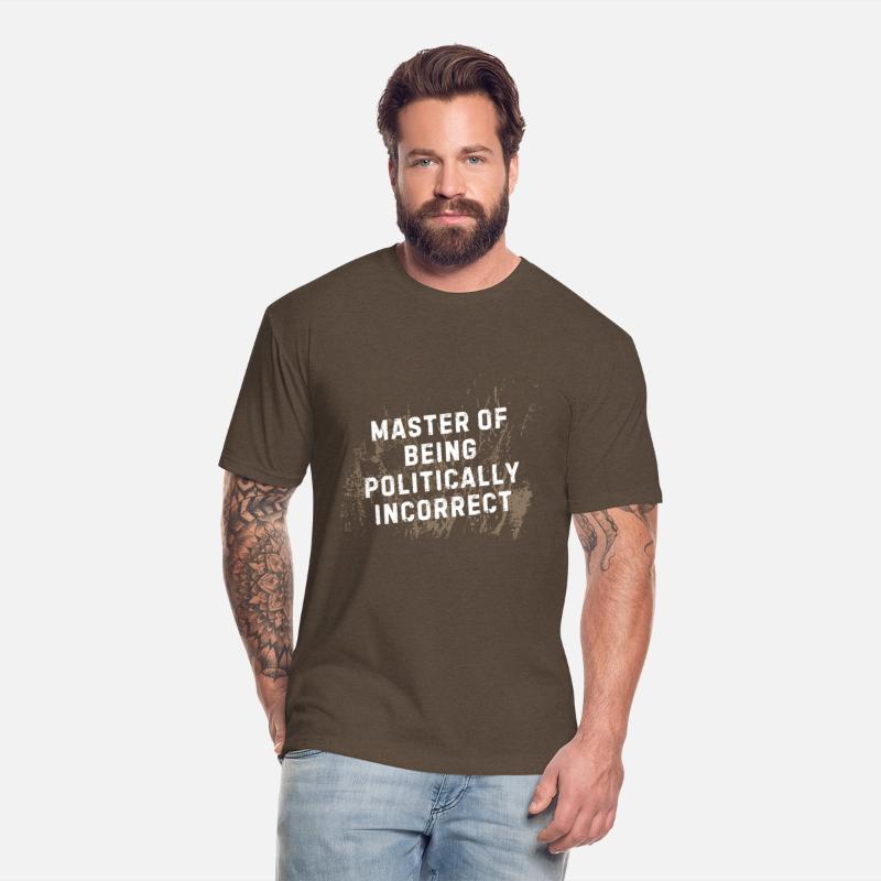 Master of Being Politically Incorrect