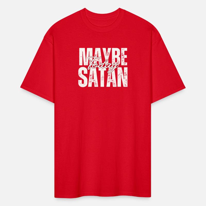 Maybe Today Satan,Sarcastic Humor