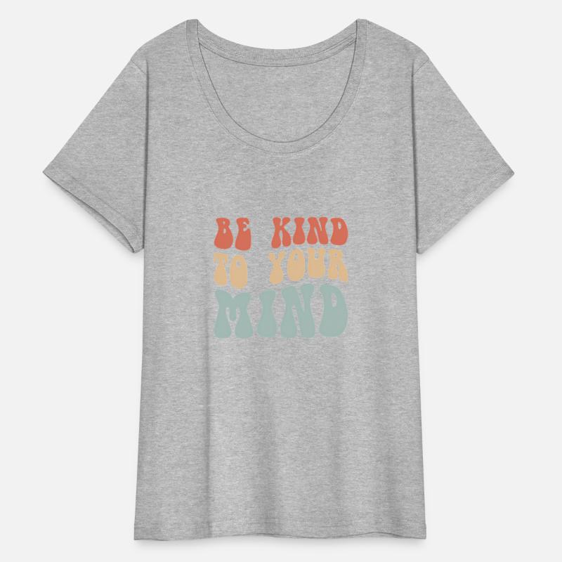 Mental Health Be Kind To Your Mind