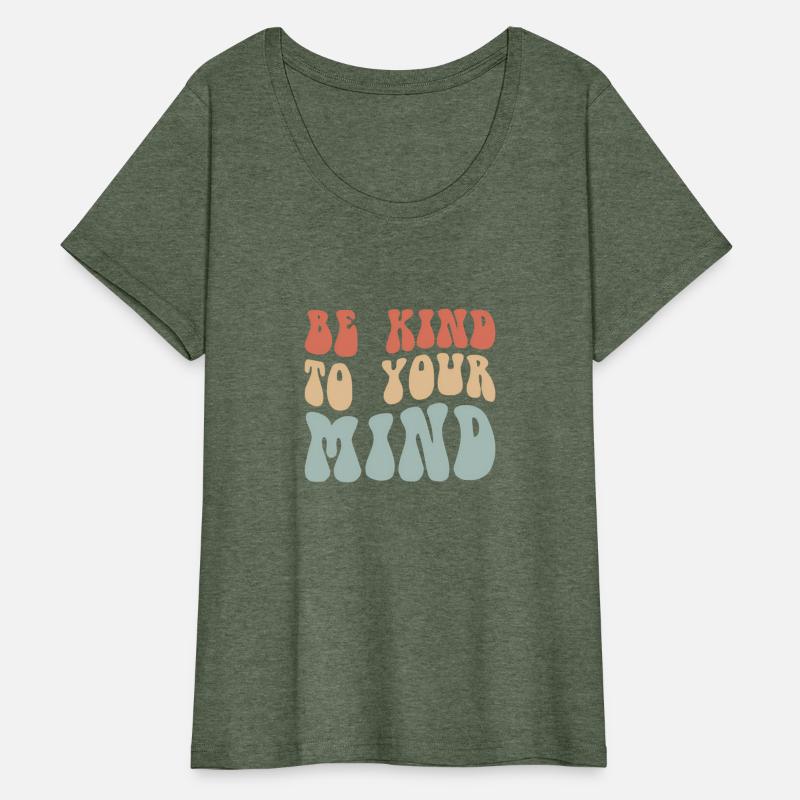 Mental Health Be Kind To Your Mind