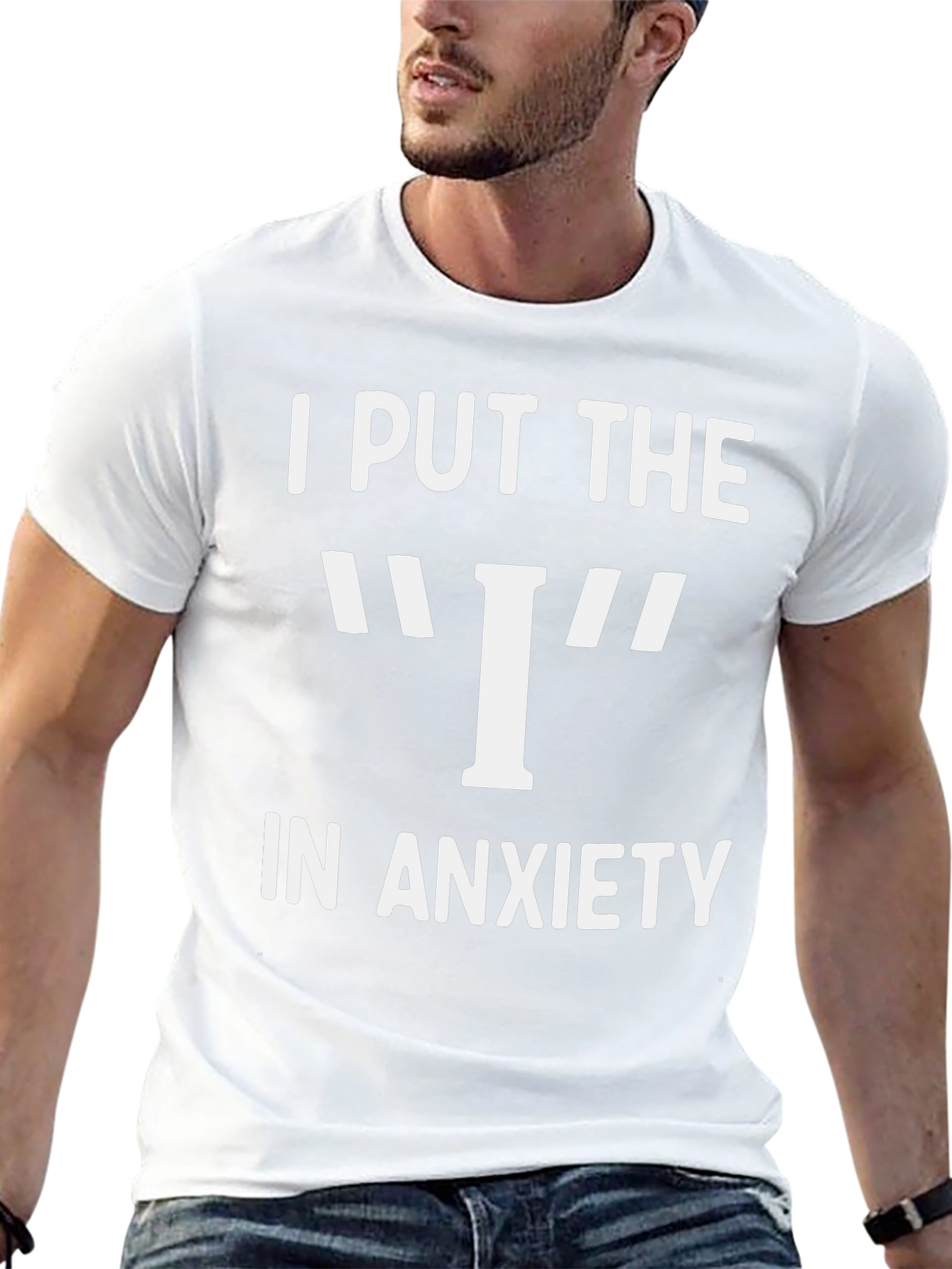 I Put The I In Anxiety Graphic T-Shirt