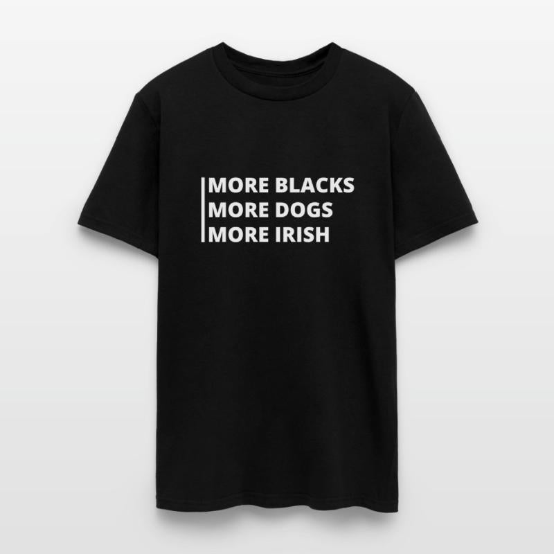 More Blacks, More Dogs, More Irish, anti-racist