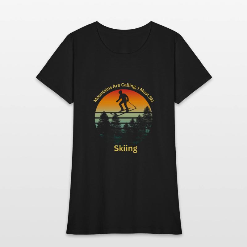 Mountains Are Calling I Must Ski