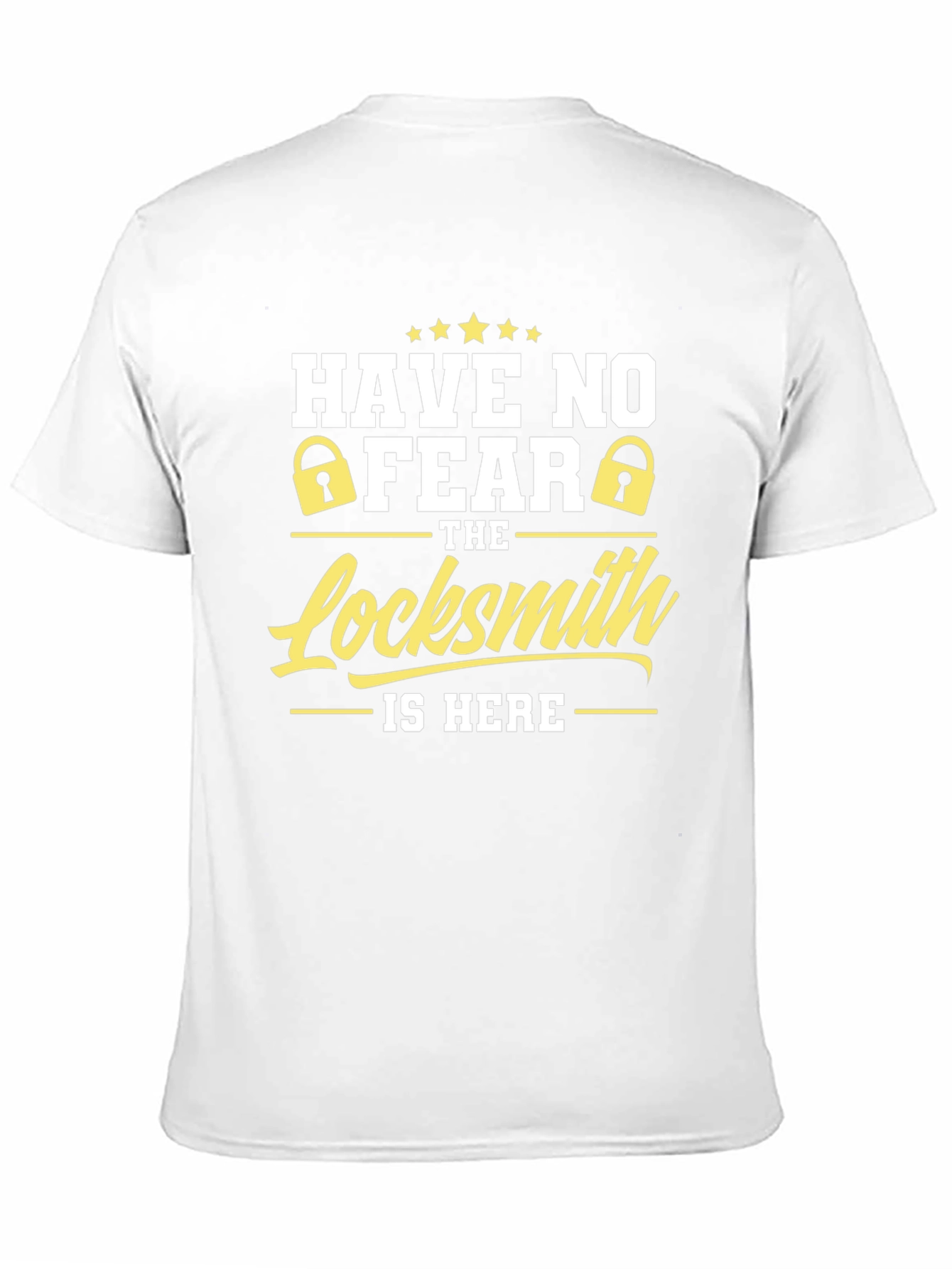 Locksmith T-Shirt - Have No Fear