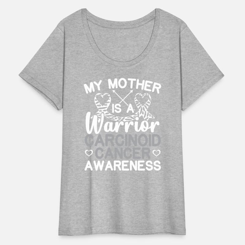 My Mother Is A Warrior Carcinoid Cancer Awareness