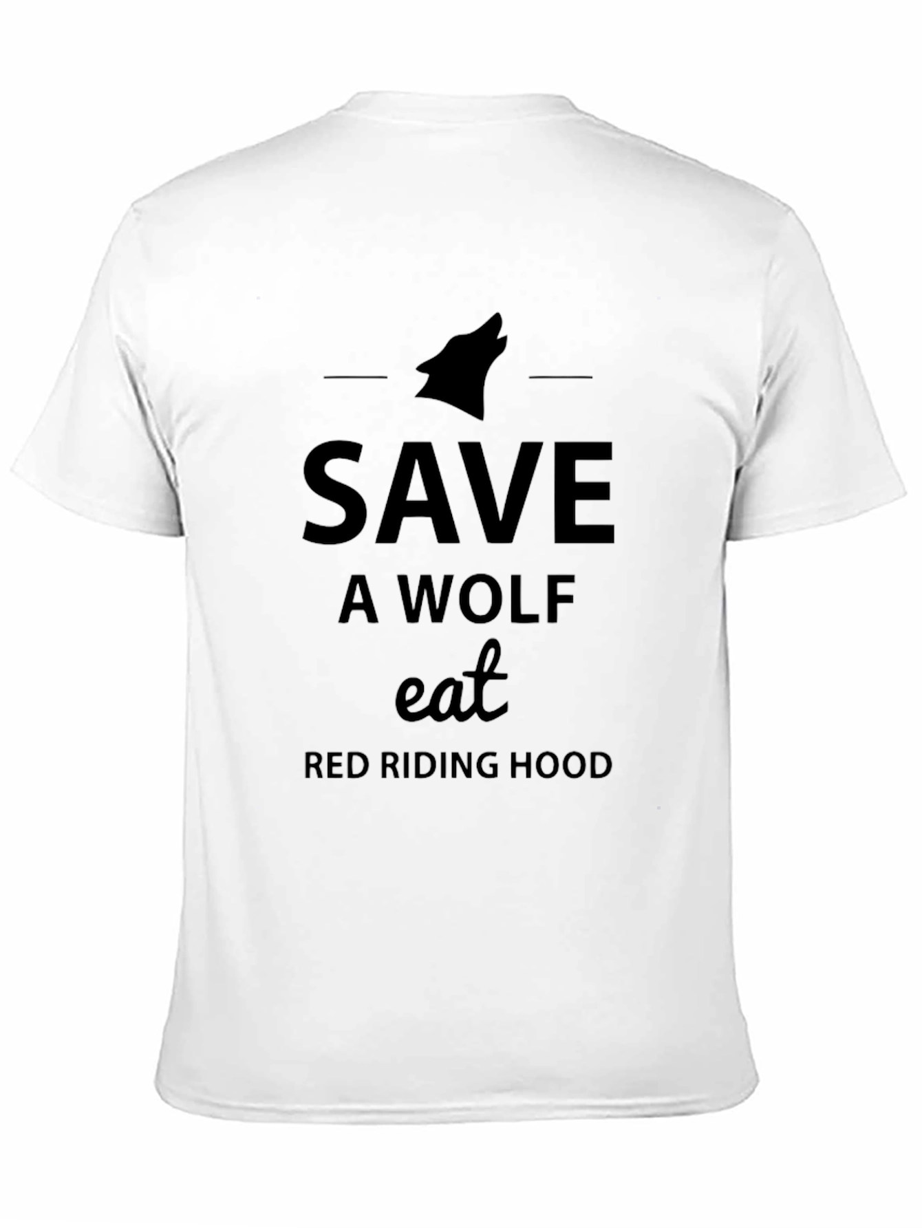 Save A Wolf Eat Red Riding Hood T-Shirt