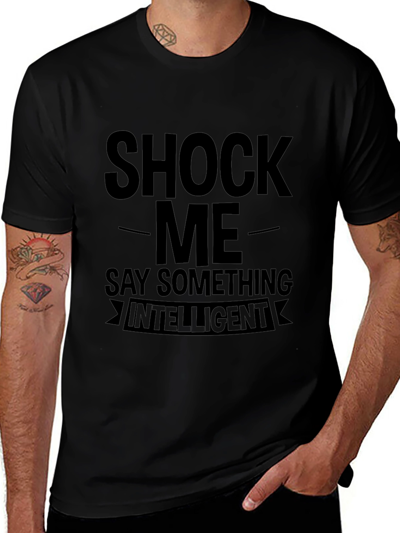Shock Me Say Something Intelligent Graphic T-Shirt