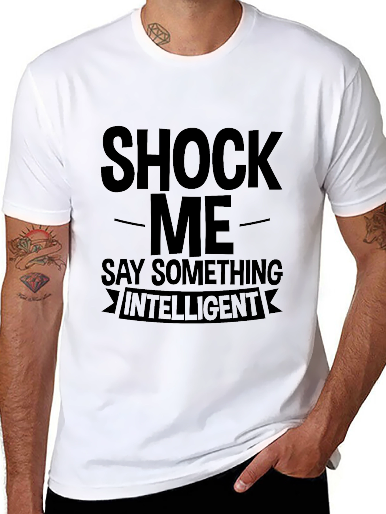 Shock Me Say Something Intelligent Graphic T-Shirt