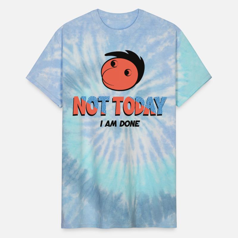 Not Today I Am Done Preppy emo