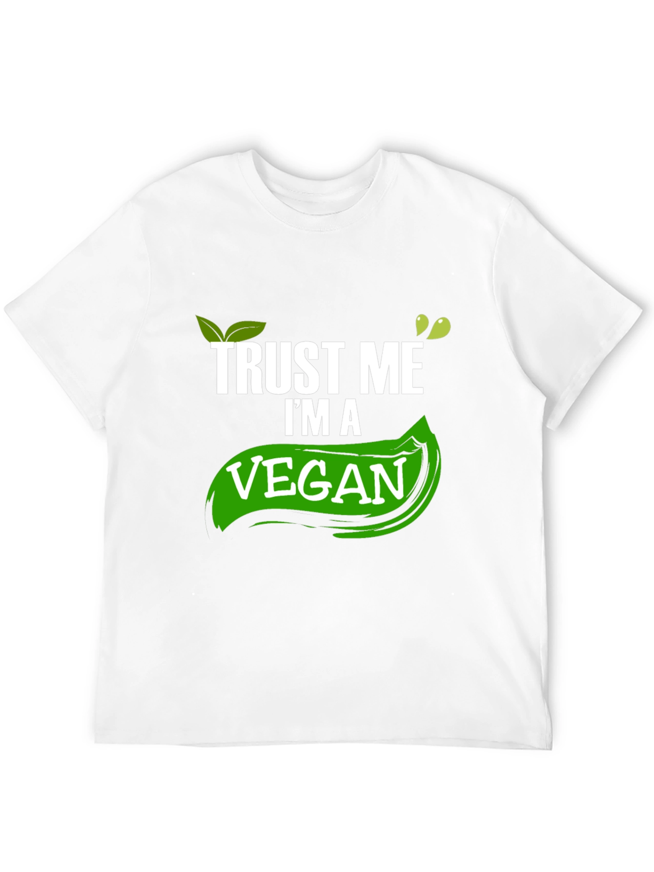 Trust Me Im A Vegan T-Shirt