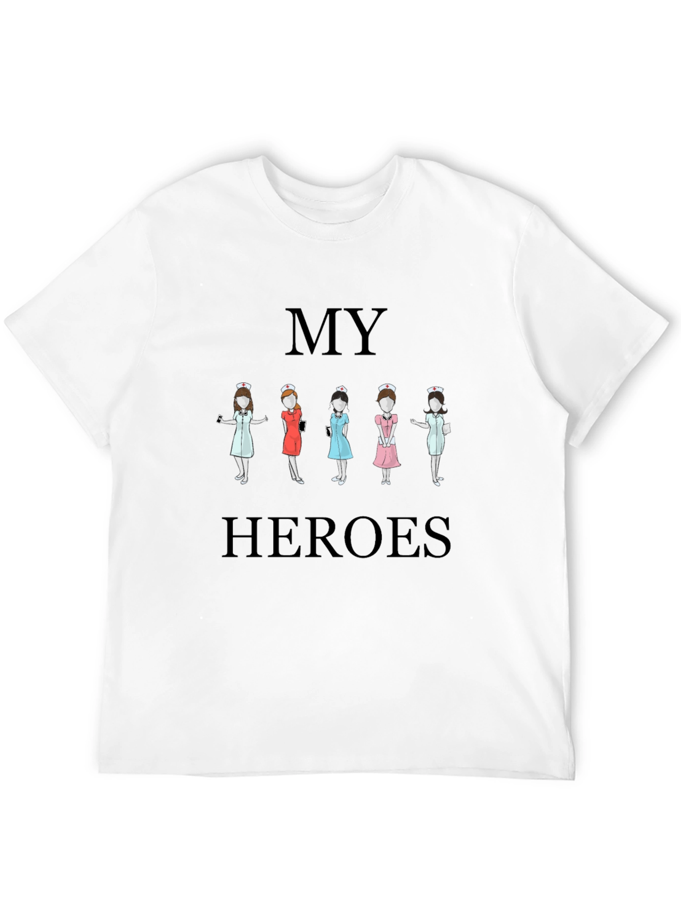 My Heroes Nurse Graphic T-Shirt