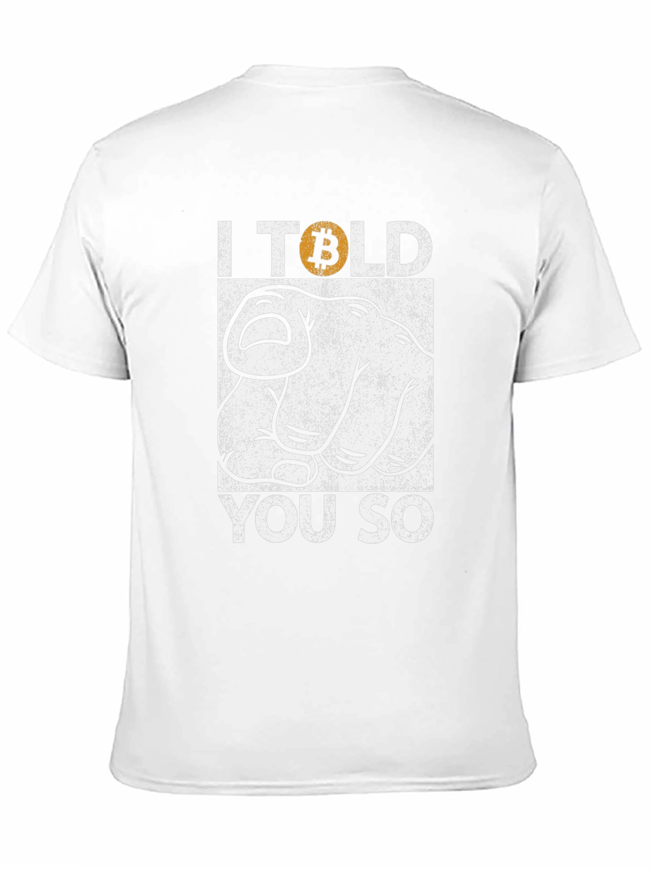Bitcoin I Told You So Graphic Tee
